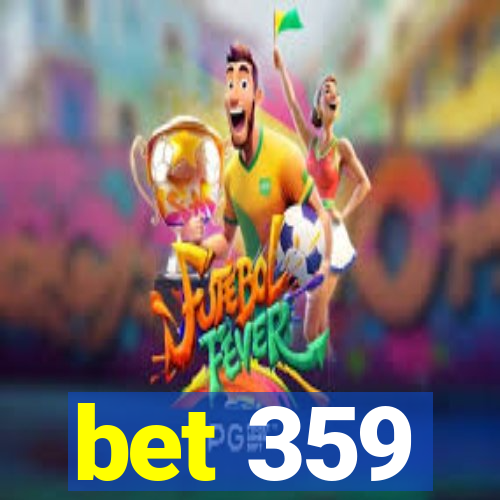 bet 359